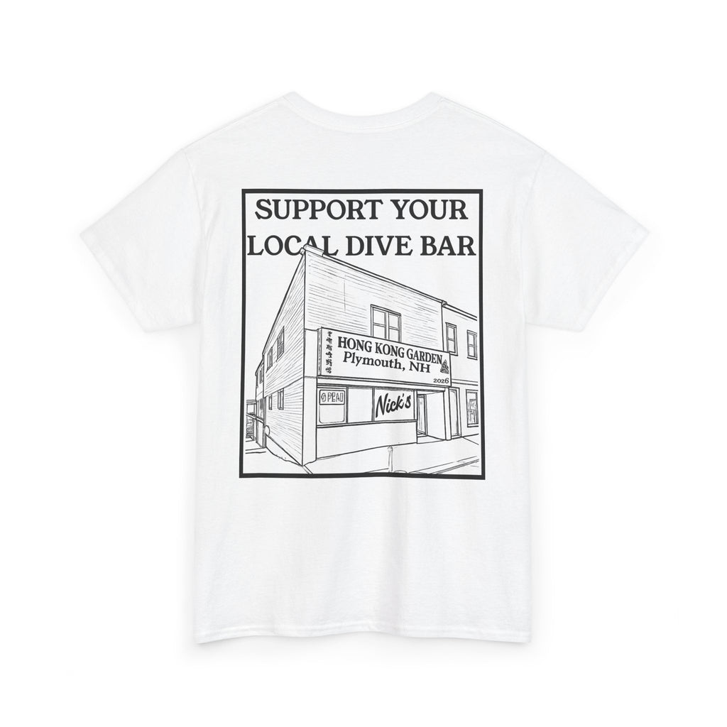 Support your local dive bar t shirt